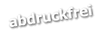 abdruckfrei